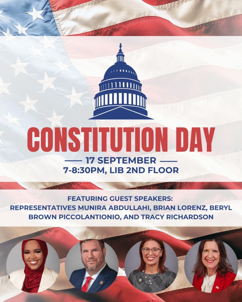 [Image description: American flag as backdrop with the silhouette of the Capital Building in the center. the bottom features the images of the four state representatives speaking at this event. Text reads "Constitution Day on September 17th from 7-8:30pm on the 2nd floor of the Library. Featuring guest speakers: Representatives Munira Abdullahi, Brian Lorenz, Beryl Brown Piccolantionio, and Tracy Richardson"]