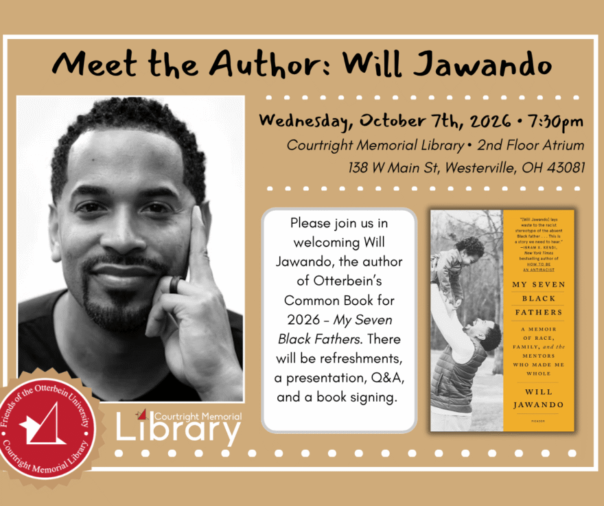Join us in welcoming Will Jawando, the author of “My Seven Black Fathers: A Memoir of Race, Family, and the Mentors Who Made Me Whole,” Otterbein’s Common Book for 2026. There will be a presentation, Q&A, a book signing, and refreshments.