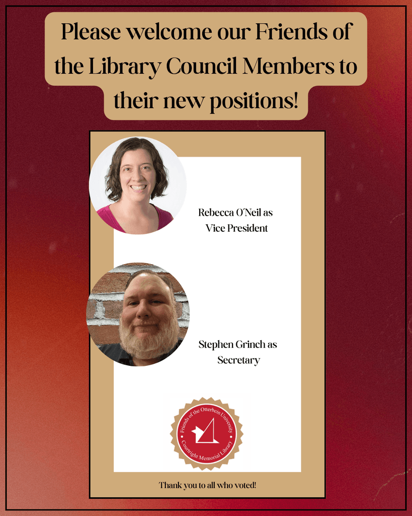 [Image description: Fuzzy background with photos of Becky O'Neil, the new Vice President, and Stephen Grinch, the new Secretary. Also, the Friends of the Courtright Memorial Library logo. // Text reads: "Please welcome our Friends of the Library Council Members to their new positions! Rebecca O'Neil as Vice President. Stephen Grinch as Secretary. Thank you to all who voted!"]
