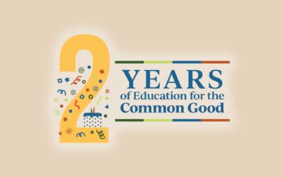 Two Years of Education for the Common Good