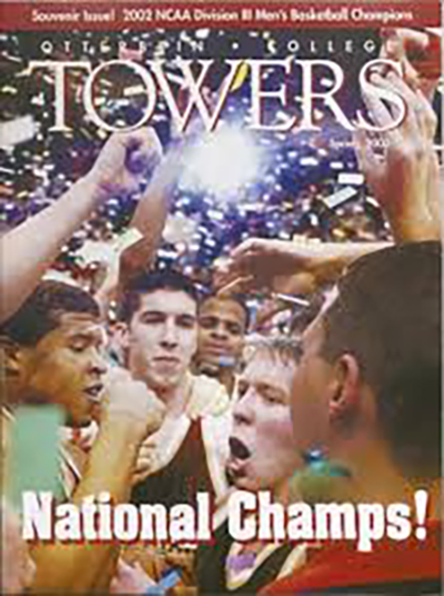 Otterbein’s Men’s NCAA National Championship Basketball Team was featured on the cover. The Men’s Basketball team has appeared on the cover of Towers five times.